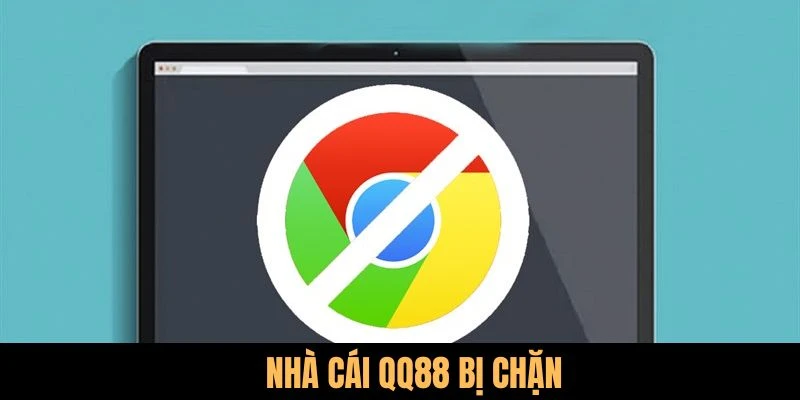 QQ88 bị chặn